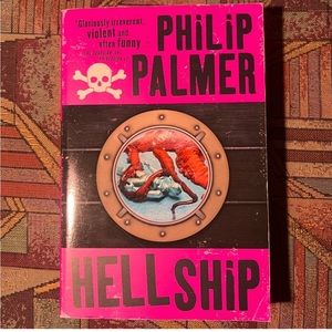 3/$12 Hell Ship by Philip Palmer - Softcover